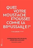 Que Votre Moustache Pousse Comme La Broussaille