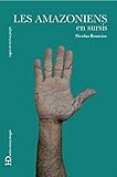 Les Amazoniens En Sursis