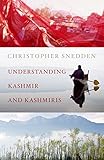 Understanding Kashmir And Kashmiris English Edition