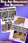 Nail Art Strategies For Beginners
