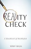 Reality Check A Handbook Of Hashkafa English Edition