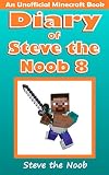 Diary Of Steve The Noob 8 An Unofficial Minecraft Book Diary Of Steve The Noob Collection