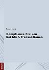 Compliance risiken bei M&A Transaktionen