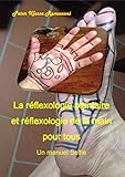 La Rflexologie Plantaire Et Rflexologie De La Main Pour Tous Un Manuel Selfie