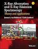 Xray Absorption And Xray Emission Spectroscopy Theory And Applications English Edition
