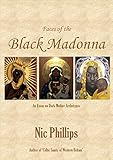 Faces Of The Black Madonna An Essay On Dark Mother Archetypes English Edition