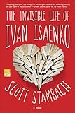 The Invisible Life of Ivan Isaenko