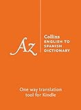 English To Spanish Dictionary The Perfect Oneway Kindle Dictionary For All Advanced Students Of The Language
