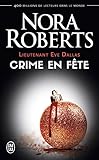 Lieutenant Eve Dallas (tome 39)   Crime En F%C3%AAte