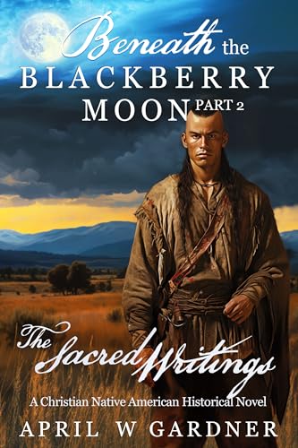 The Sacred Writings (By: April W. Gardner) cover