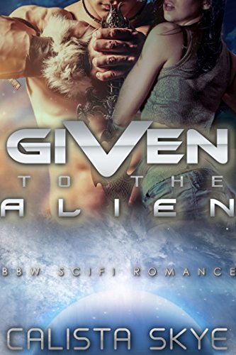Given To The Alien book cover