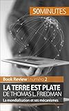 La Terre Est Plate De Thomas L Friedman Book Review La Mondialisation Et Ses Mcanismes