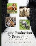 Dairy Production And Processing The Science Of Milk And Milk Products English Edition