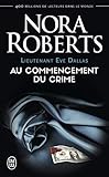 Lieutenant Eve Dallas (tome 1)   Au Commencement Du Crime