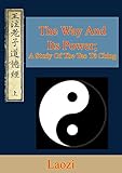 The Way And Its Power A Study Of The Tao T Ching