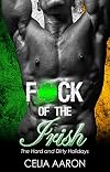F*ck of the Irish (The Hard and Dirty Holidays, #4)