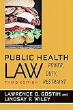 Public Health Law Power Duty Restraint