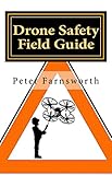 Drone Safety Field Guide English Edition