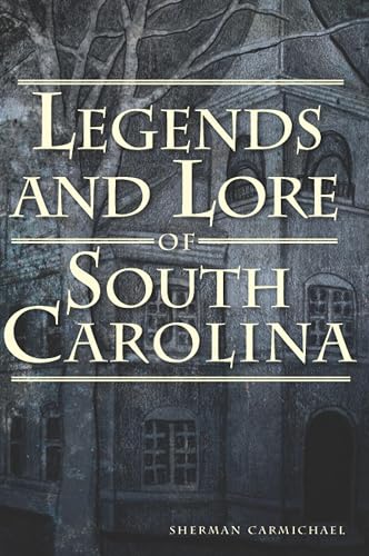 Legends and Lore of South Carolina book cover
