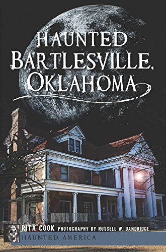 Haunted Bartlesville, Oklahoma book cover