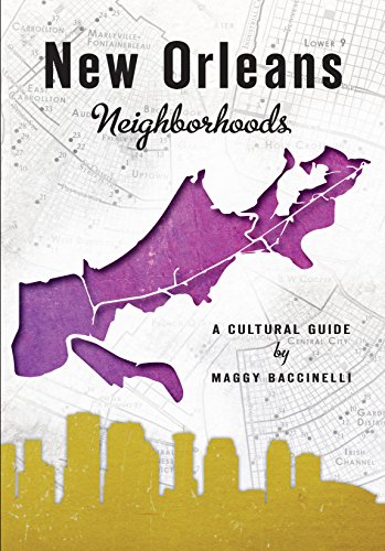 New Orleans Neighborhoods (By: Maggy Baccinelli) cover