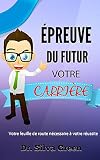 Preuve Du Futur Votre Carrire Votre Feuille De Route Ncessaire Votre Russite