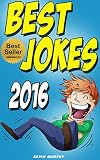 Jokes Best Jokes 2016 Jokes Funny Jokes Funny Books Best Jokes Jokes For Kids And Adults English Edition