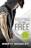 Fighting to Be Free