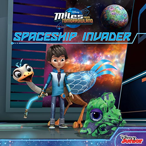 Miles From Tomorrowland: Spaceship Invader (By: Walt Disney) cover