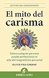 El Mito Del Carisma Gestin Del Conocimiento Spanish Edition