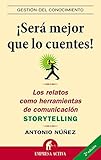Ser Mejor Que Lo Cuentes Gestin Del Conocimiento Spanish Edition
