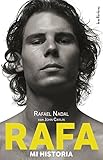 Rafa Mi Historia Indicios No Ficcin Spanish Edition