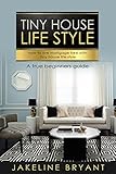 Tiny Houses Tiny Houses Lifestyle How To Build A Perfect Tiny Houses And Live Mortgage Free Tiny Homes Tiny House Plan Tiny House Hacks English Edition
