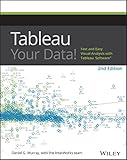 Tableau Your Data Fast And Easy Visual Analysis With Tableau Software English Edition
