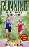 RUNNING: RUNNING GUIDE FOR BEGINNERS: How to Start Running for Weight Loss and Increase Endurance (Healthy Living, Stress Reliever, Running Gear, Prevent Injuries)