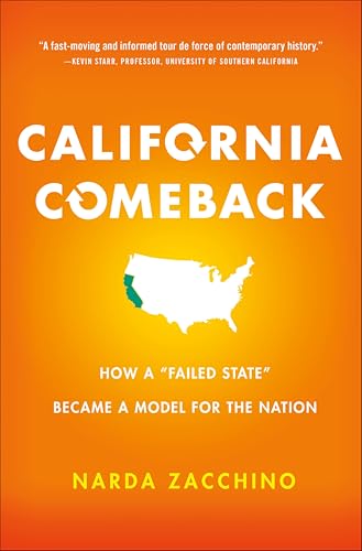 California Comeback:How a "Fa...Became a Model for the Nation