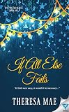 If All Else Fails The Five Pillar Series Book 1