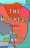 The Mothers A Novel