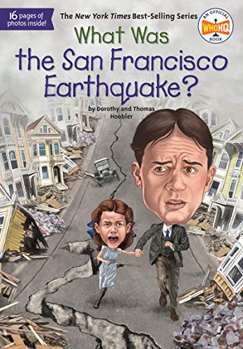 What Was the San Francisco Earthquake? (By: Dorothy Hoobler,Thomas Hoobler) cover