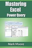 Mastering Excel Power Query