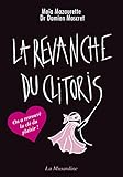 La Revanche Du Clitoris   Nouvelle %C3%A9dition (l'attrape Corps)