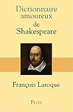Dictionnaire Amoureux De Shakespeare (dict Amoureux)
