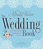 The Wedding Book An Experts Guide To Planning Your Perfect Dayyour Way English Edition