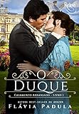 O Duque Nova Edio Revisada E Ampliada Casamento Arranjado Livro 1 Portuguese Edition