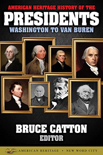 American Heritage History of the Presidents Washington to Van Buren book cover
