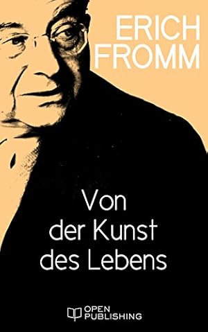Die Freude des Lebens: Ein Plädoyer für die Lebenskunst Rainer Maria Rilke