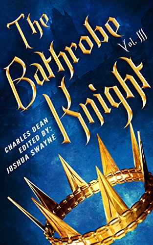 The Bathrobe Knight: Volume 3 book cover