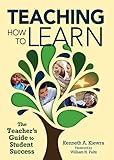 Teaching How To Learn The Teachers Guide To Student Success English Edition