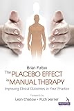 The Placebo Effect In Manual Therapy English Edition