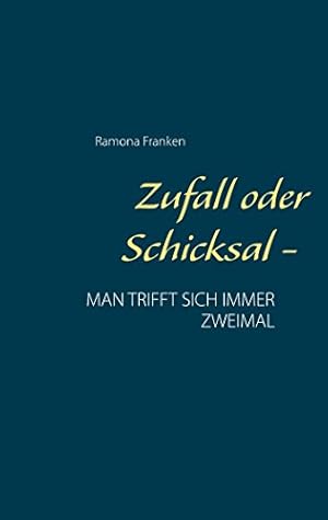 Man trifft sich immer zwei Mal im Leben Jens Weidner